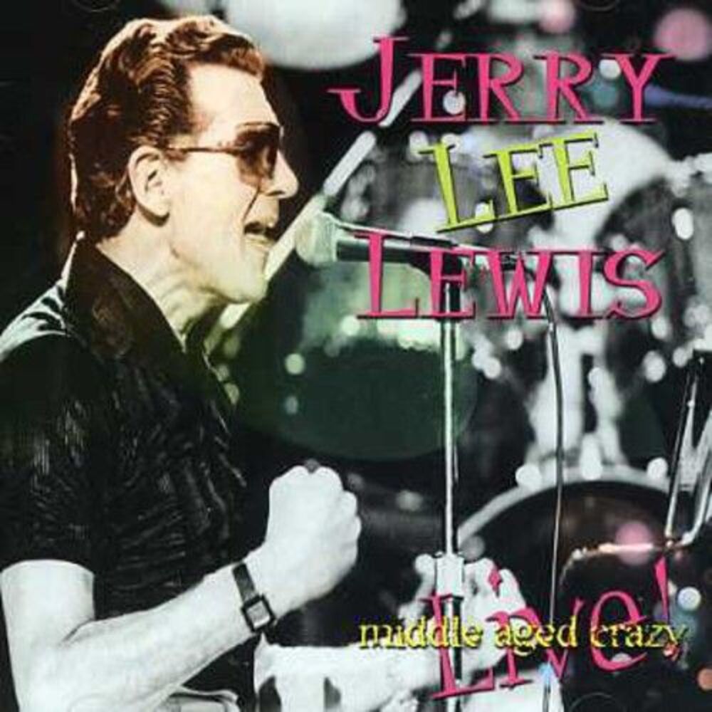 Jerry Lee Lewis - Middle Aged Crazy  CD